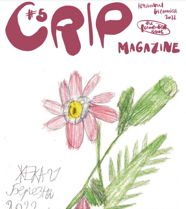 Crip Magazin #5, 2022. Cover design (drawing: Yevhen Holubientsev/atelienormalno. Design: Lana Grahek. Concept: Eva Egermann. Publishers issue #5: Eva Egermann in cooperation with 17th Istanbul Biennale 2022) Crip Magazin #5, 2022. Cover design (drawing: Yevhen Holubientsev/atelienormalno. Design: Lana Grahek. Concept: Eva Egermann. Publishers issue #5: Eva Egermann in cooperation with 17th Istanbul Biennale 2022)
