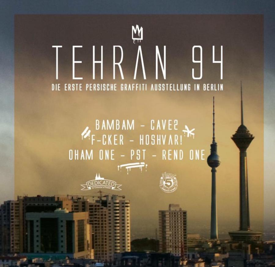 Tehran 94 - the first Persian Graffiti exhibition in Berlin