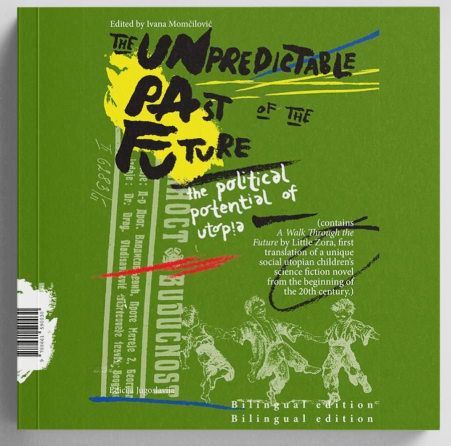 book launch THE UNPREDICTABLE PAST OF THE FUTURE: THE POLITICAL POTENTIAL OF UTOPIA