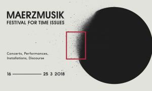 MaerzMusik – Festival for Time Issues