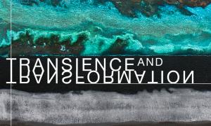 Transience and Transformation